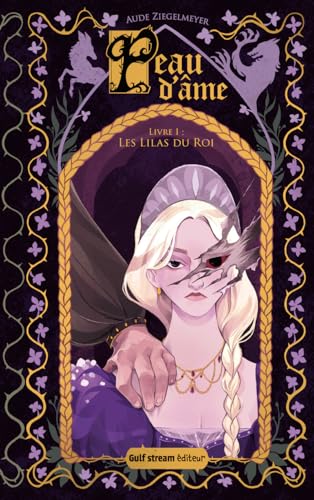 Peau d'Âme - Tome 1 Les Lilas du Roi (1)