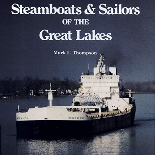 Steamboats and Sailors of the Great Lakes by Mark L. Thompson episode artwork