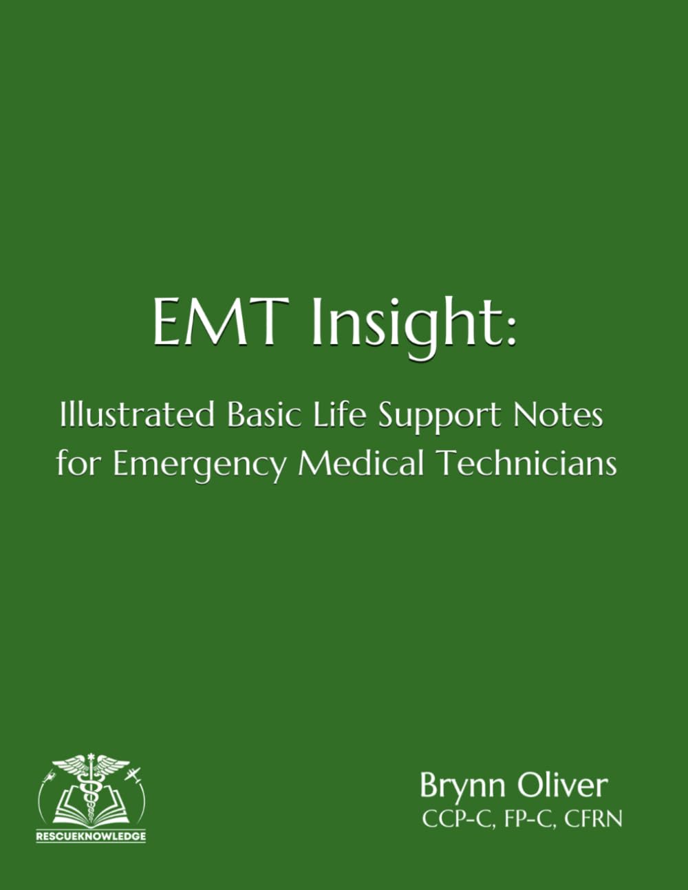 EMT Insight: Illustrated Basic Life Support Notes for Emergency Medical Technicians
