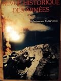  REVUE HISTORIQUE DES ARMEES N° 4 2001 : REFLEXIONS SUR LE XXe SIECLE