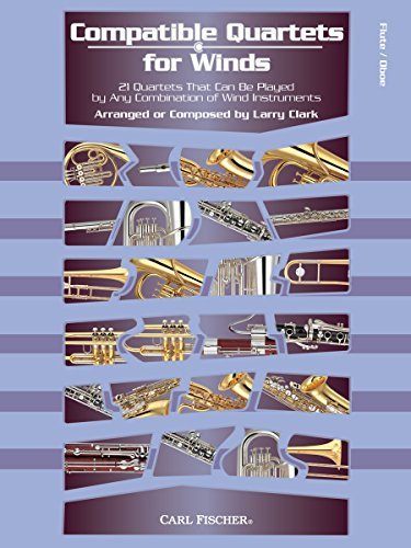 Compatible Quartets for Winds - Flute/Oboe by Larry Clark (2014-10-15)      Sheet music – January 1, 1888
