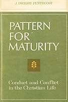 Pattern for maturity;: Conduct and conflict in the Christian life B0007EHI5Y Book Cover