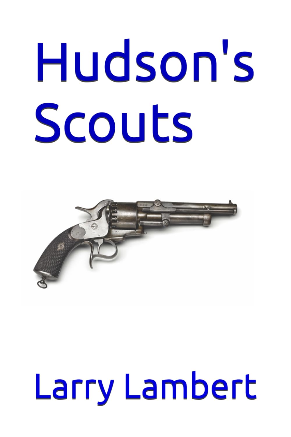 Hudson's Scouts (The Duelist)
