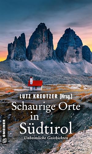 Schaurige Orte in Südtirol: Unheimliche Geschichten