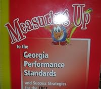 Measuring up to the Georgia Performance Standards 1413805469 Book Cover