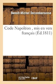 Paperback Code Napoléon, MIS En Vers Français [French] Book