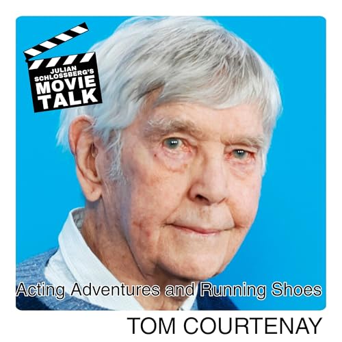 Tom Courtenay: Acting Adventures and Running Shoes