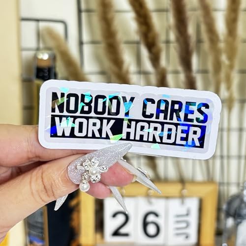 Image of 3 Pcs Nobody Cares Work Harder Sticker, Workout Gym Motivational Adulting is Hard Stickers, Sarcastic Work Stickers - Vinyl Stickers for Water Bottles Laptop Phone Car Window Helmet (Hologram, 3 inch)