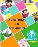 Aventuras en los Andes (Spanish Edition)