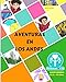 Aventuras en los Andes (Spanish Edition)