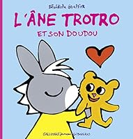 L'âne Trotro et son doudou (L'âne Trotro - Giboulées, 210299) 2070664147 Book Cover