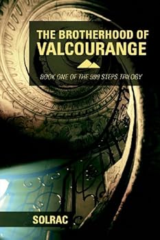 Perfect Paperback The Brotherhood of Valcourange (999 Steps Trilogy) Book