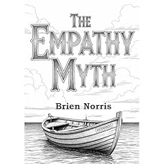 The Empathy Myth Audiolibro Por Brien Norris arte de portada
