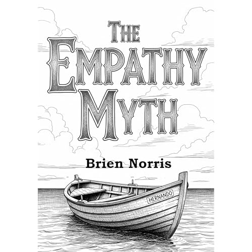The Empathy Myth Audiolibro Por Brien Norris arte de portada