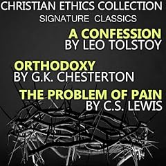 Christian Ethics Collection. Signature Classics Audiolibro Por Leo Tolstoy, G.K. Chesterton, C.S. Lewis arte de portada