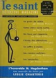  Le saint detective magazine n° 74. l\'honorable m. hogsbotham par leslie charteris suivi de le grain de sable par thomas walsh suivi de cette chere tante lottie par ilka legrand suivi de un faux qui rapporte par edgar wallace.