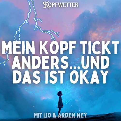 Mein Kopf tickt anders ... und das ist okay