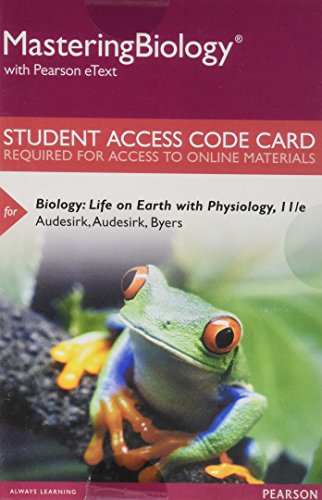 Mastering Biology with Pearson eText -- Standalone Access Card -- for Biology: Life on Earth with Physiology (11th Edition)