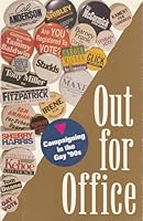 Out for Office: Campaigning in the Gay Nineties 1883665019 Book Cover