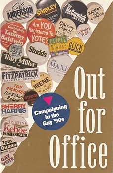Paperback Out for Office: Campaigning in the Gay Nineties Book