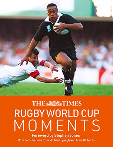 The Times Rugby World Cup Moments: The Perfect Gift For Rugby Fans With 100 Iconic Images And Articles