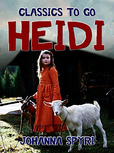 Heidi (Classics To Go) (German Edition)
