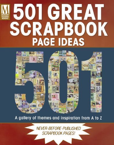501 Great Scrapbook Page Ideas B00697OO6Y Book Cover
