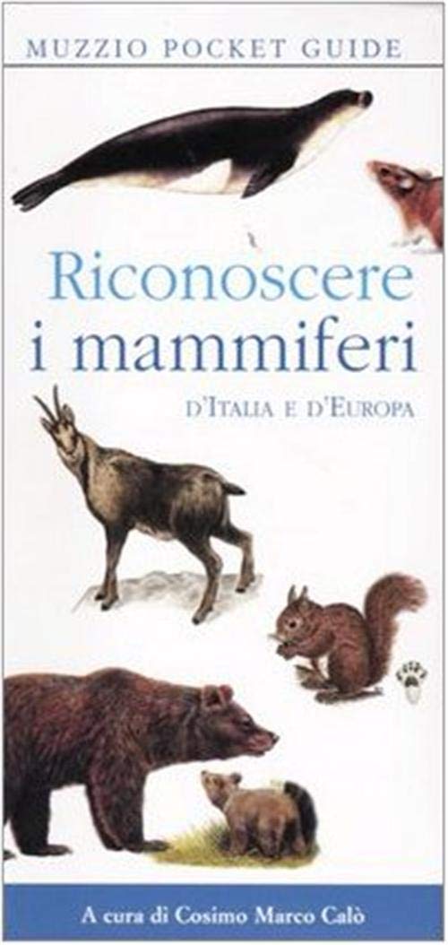 Riconoscere I Mammiferi D'italia E D'europa - 4