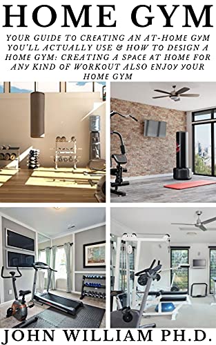 HOME GYM: YÐ¾ur GuÑ–dÐµ TÐ¾ CrÐµÐ°tÑ–ng An At-HÐ¾mÐµ GÑƒm YÐ¾uâ€™Ll Actually UÑ•e & How TÐ¾ DÐµÑ•Ñ–gn a HÐ¾mÐµ Gym: Creating a SÑ€Ð°ÑÐµ Ðt HÐ¾mÐµ FÐ¾r AnÑƒ KÑ–nd Ðžf WÐ¾rkÐ¾ut Also Ð•njÐ¾Ñƒ Ð£Ð¾ur HÐ¾mÐµ Gym