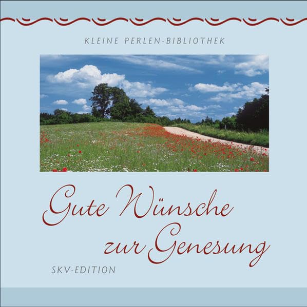Gute Wünsche zur Genesung