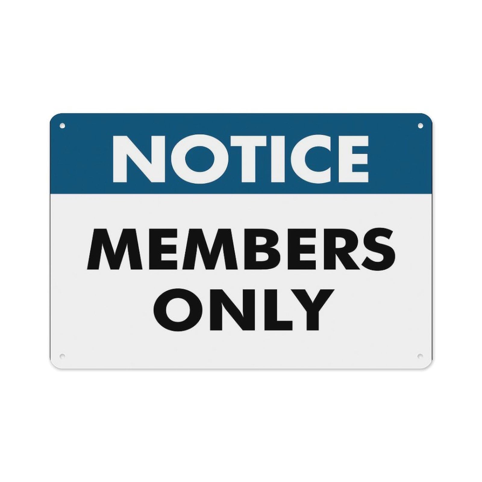 peiyeety Notice Members Only Sign Aluminum Tin Warning Signs for Home Outdoor Garden 12X16 Inches