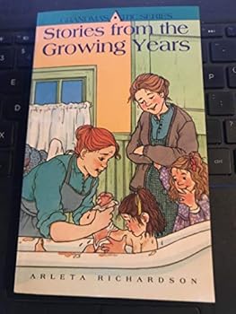 Stories From The Growing Years (Grandma's Attic Series)