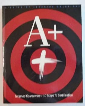 Paperback Targeted Courseware: A+ 10 Steps to Certification Book