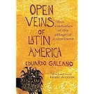 Open Veins of Latin America: Five Centuries of the Pillage of a Continent
