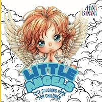 Little Angels: Cute Coloring Book for Children (Cute Coloring Books for Children) B0D8KFMPM9 Book Cover