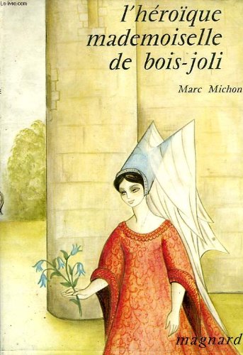 L'Héroïque mademoiselle de Bois-Joli