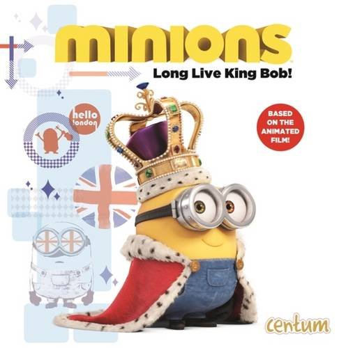 Minions: Story Book Long Live King Bob