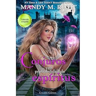 Conjuros con probabilidad de esp&iacute;ritus Audiolibro Por Mandy M. Roth arte de portada