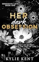 Her Dark Obsession 1923137883 Book Cover