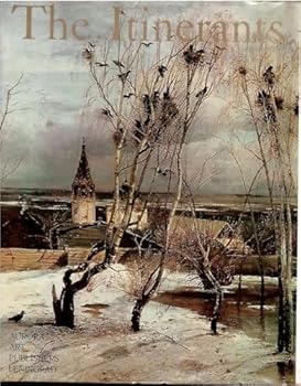 Hardcover The Itinerants: Society for Circulating Art Exhibitions (1870-1923) [Unknown] Book