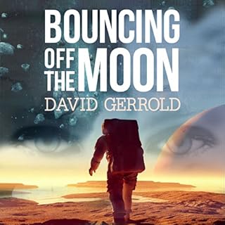 Bouncing Off the Moon Audiolibro Por David Gerrold arte de portada