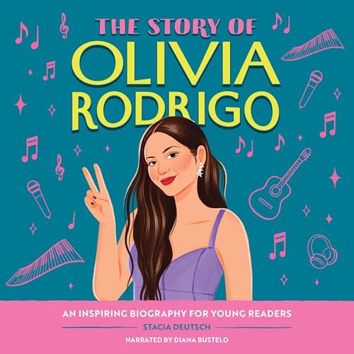 The Story of Olivia Rodrigo (Authored by Stacia Deutsch) episode artwork