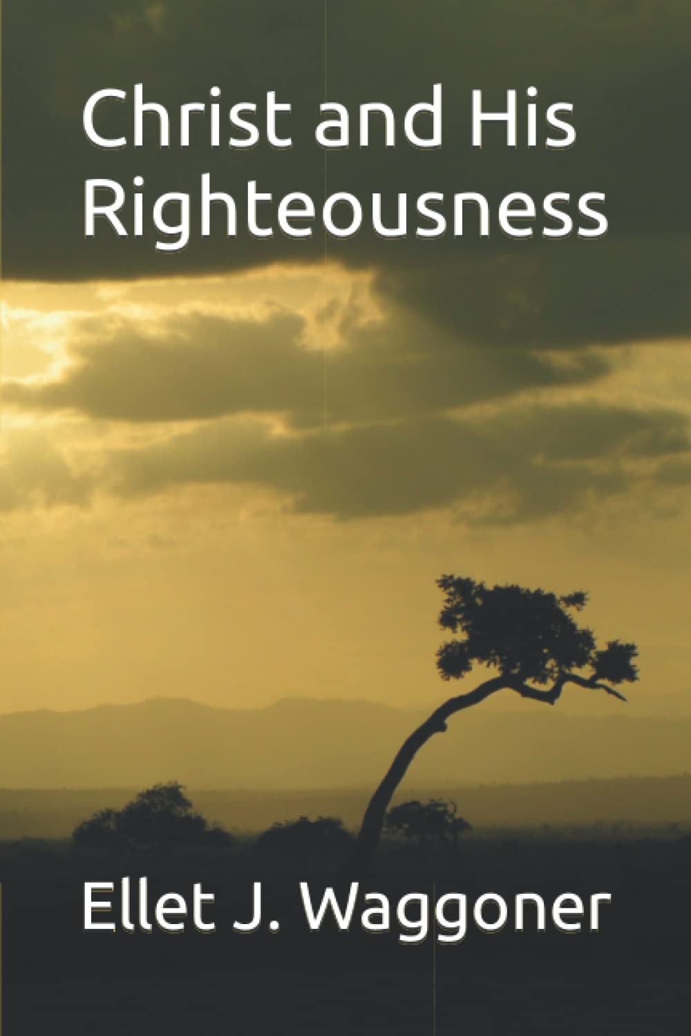 Christ and His Righteousness