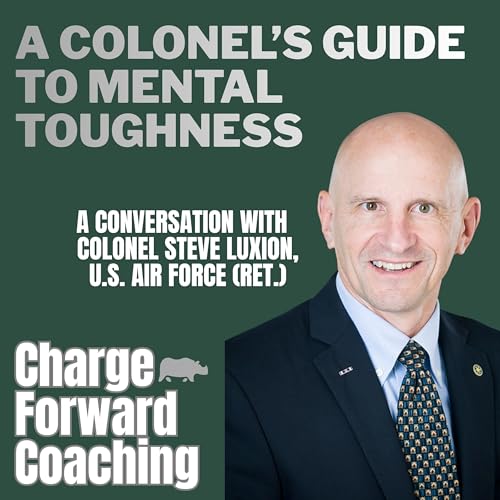 A Colonel&rsquo;s Guide to Mental Toughness