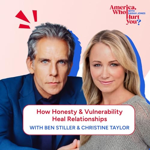 How Honesty & Vulnerability Heal Relationships with Ben Stiller & Christine Taylor