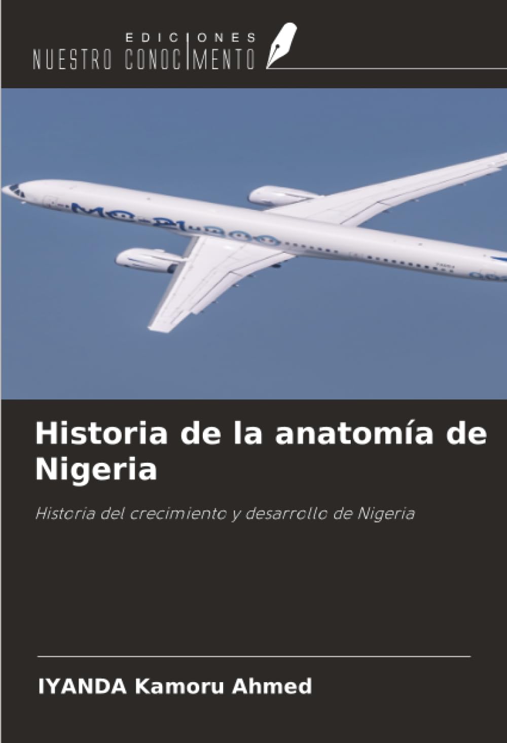 Historia de la anatomía de Nigeria: Historia del crecimiento y desarrollo de Nigeria