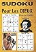 SUDOKU Pour Les DIEUX: Spécial DIEUX ,niveau expert de très haut niveau ,personnes très expérimenté ,muscle son cerveau ,idéal cadeau anniversaire ou ... plus de 800 pages en haute qualité d'expert