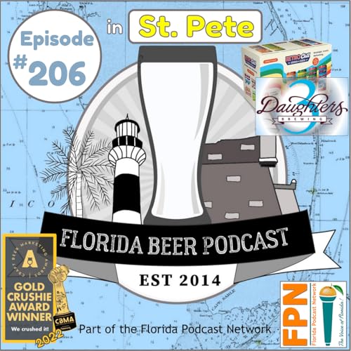 Florida Beer Podcast - Episode 206: Retro Chill at 3 Daughters Brewing