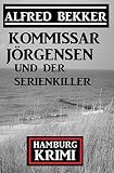 Cover zum Buch Kommissar Jörgensen und der Serienkiller