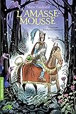  L\'AMASSE-MOUSSE